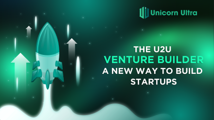 The U2U Venture Builder: A New Way to Build Startups